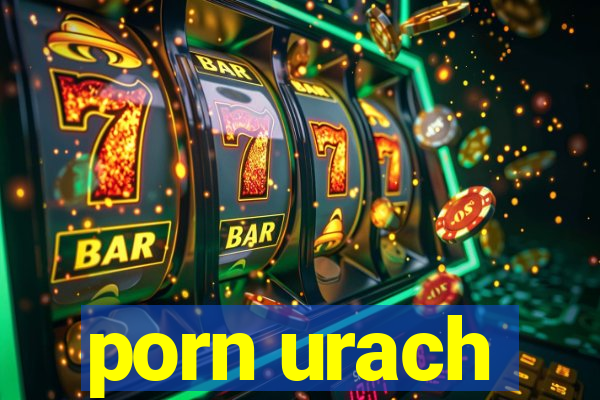porn urach